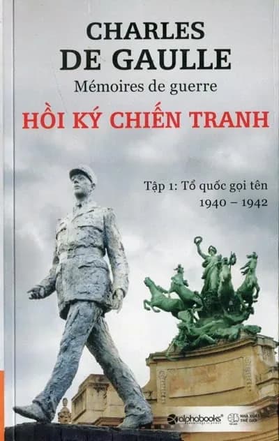 Hồi ký chiến tranh T1 : Tổ quốc gọi tên