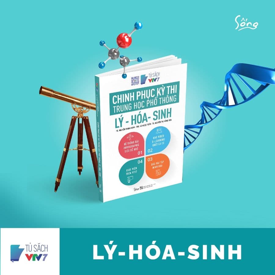 Chinh phục kỳ thi trung học phổ thông quốc gia: Lý - Hóa - Sinh