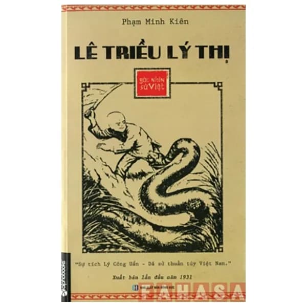 Lê Triều Lý Thị - "Sự Tích Lý Công Uẩn, Dã Sử Thuần Túy Việt Nam"