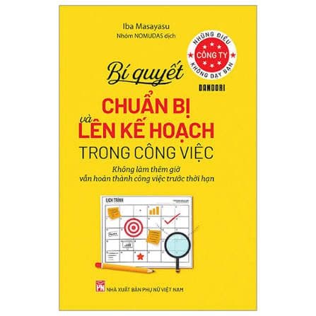Những điều công ty không dạy bạn: Bí quyết chuẩn bị và lên kế hoạch trong công việc