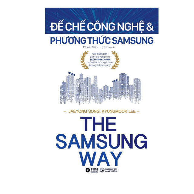 The Samsung Way - Đế chế công nghệ và phương thức Samsung cover