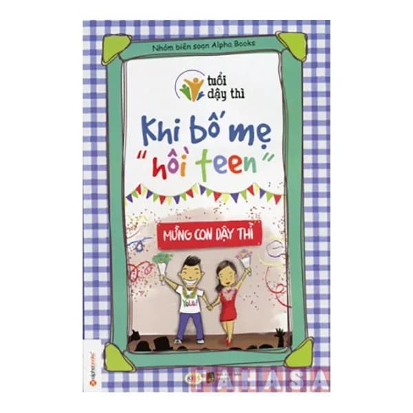 Tuổi Dậy Thì - Khi Bố Mẹ Hồi Teen