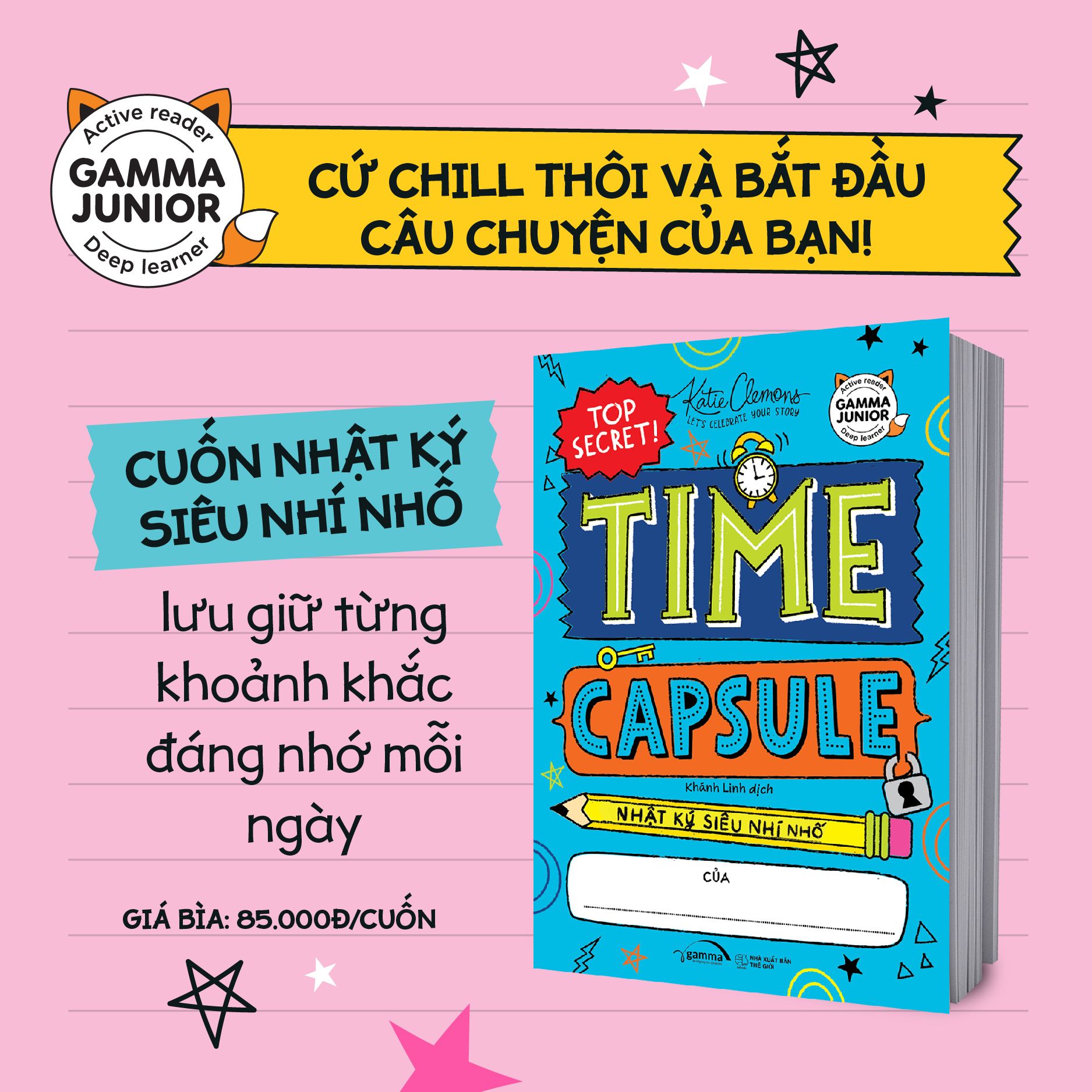 Time capsule - Nhật ký siêu nhí nhố (kèm phụ lục my Covid -19 Diary) cover